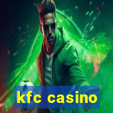 kfc casino